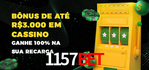 1157Bet melhor bônus de depósito